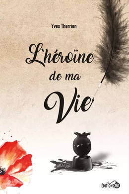 L'héroïne de ma vie