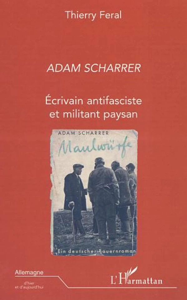 ADAM SCHARRER - Thierry Feral - Editions L'Harmattan