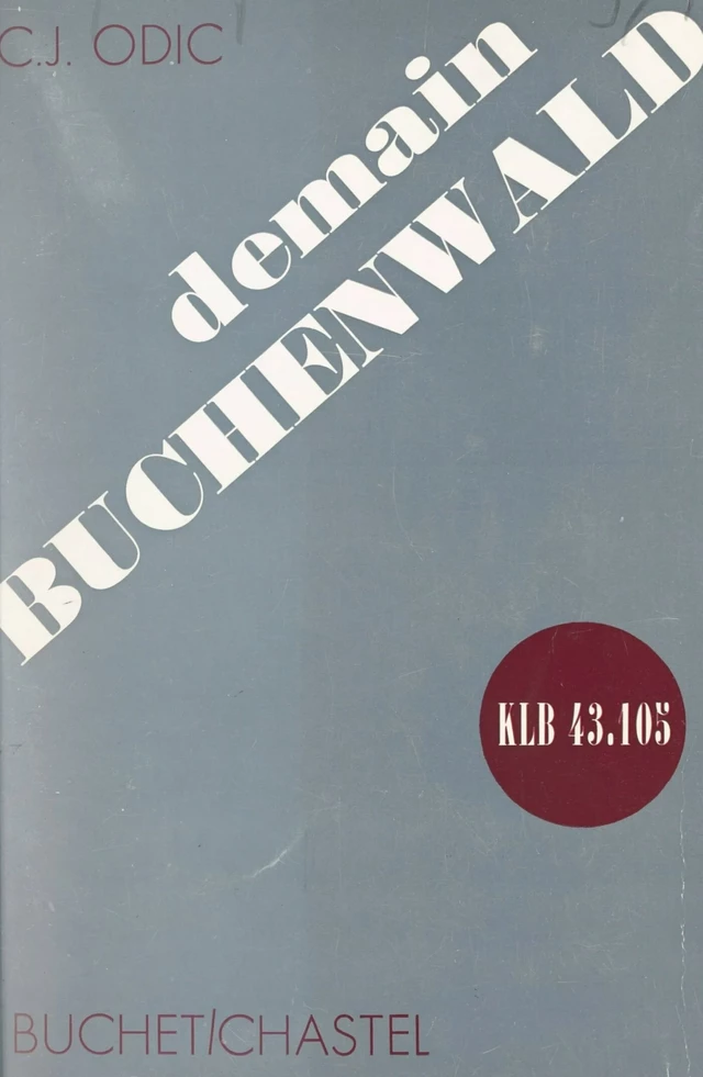 Demain Buchenwald - Charles-Jean Odic - FeniXX réédition numérique