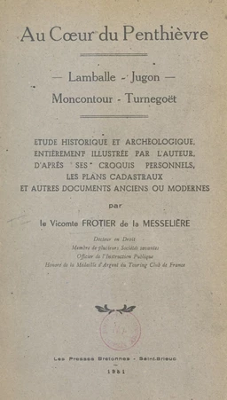 Au cœur du Penthièvre : Lamballe, Jugon, Moncontour, Turnegoët