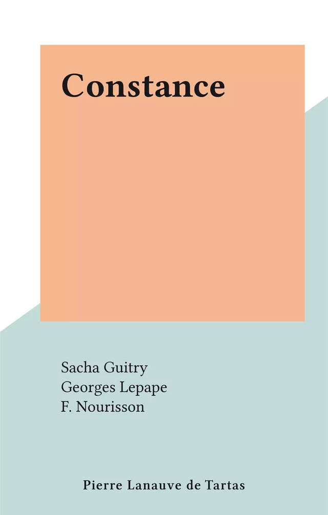 Constance - Sacha Guitry - FeniXX réédition numérique