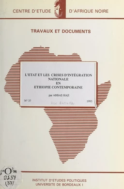 L'État et les crises d'intégration nationale en Éthiopie contemporaine