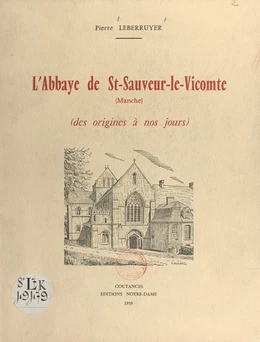 L'Abbaye de St-Sauveur-le-Vicomte, Manche