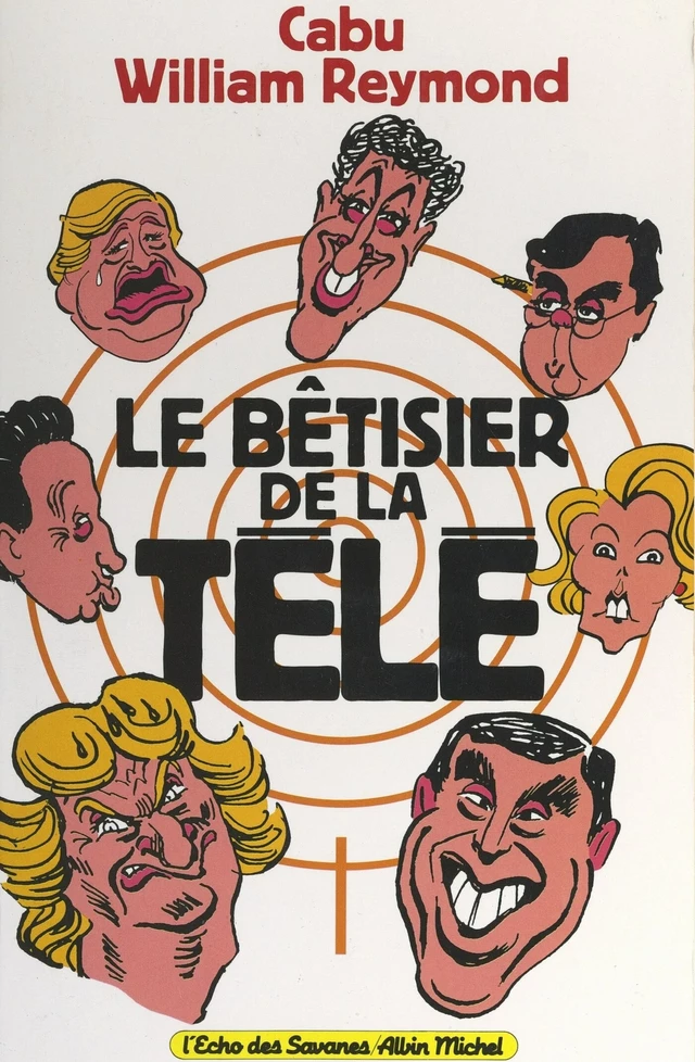 Le bêtisier de la télé - William Reymond - FeniXX réédition numérique