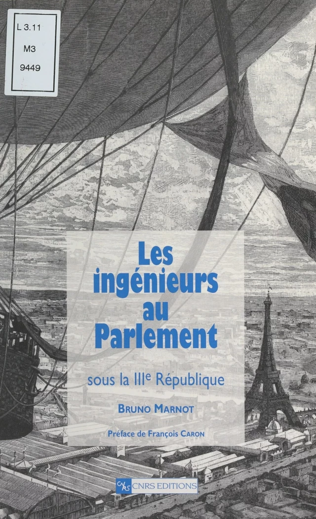 Les ingénieurs au Parlement sous la IIIe République - Bruno Marnot - FeniXX réédition numérique