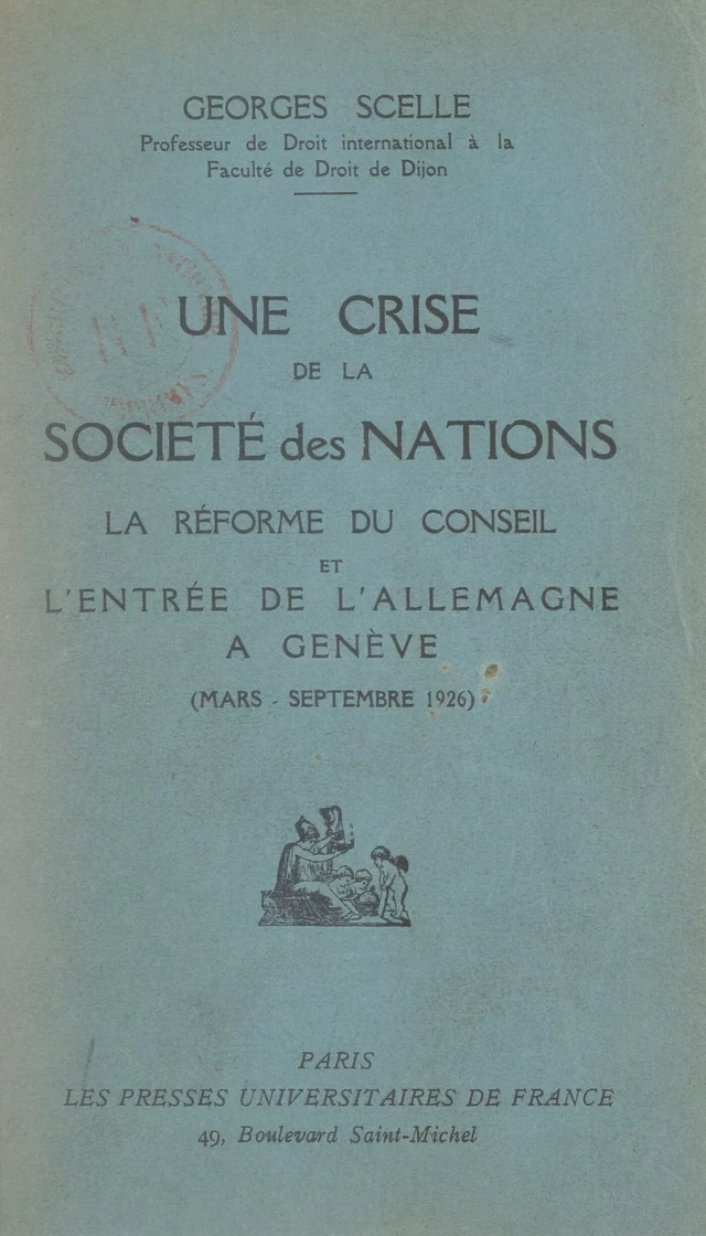 Une crise de la Société Des Nations - Georges Scelle - FeniXX réédition numérique