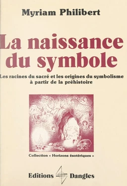 La naissance du symbole