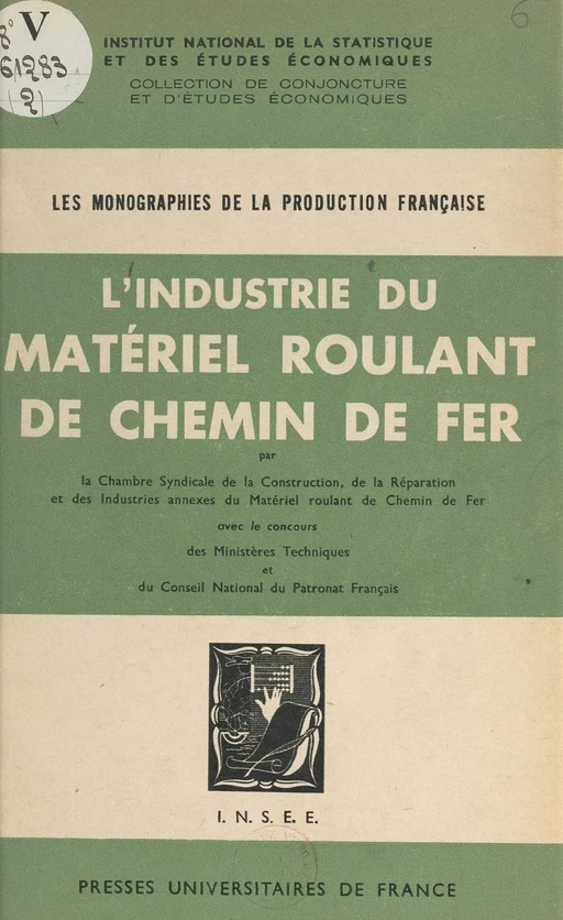 L'industrie du matériel roulant de chemin de fer -  Chambre syndicale du matériel roulant de chemin de fer - FeniXX réédition numérique