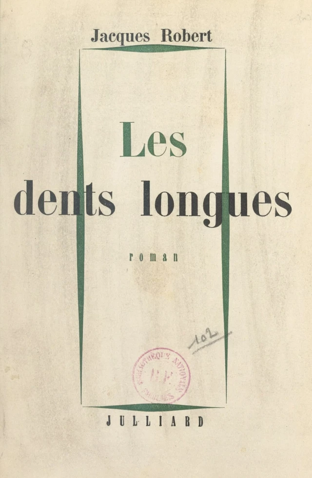 Les dents longues - Jacques Robert - FeniXX réédition numérique