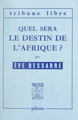 Quel sera le destin de l'Afrique ?