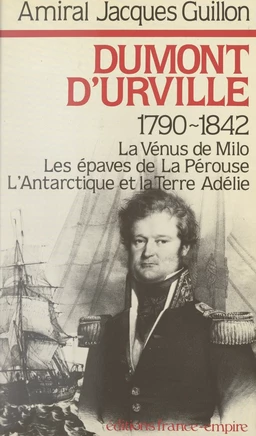 Dumont d'Urville : 1790-1842