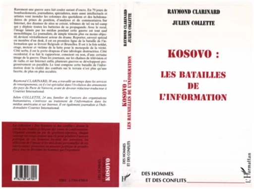 KOSOVO : LES BATAILLES DE L'INFORMATION - Raymond Clarinard, Julien Collette - Editions L'Harmattan