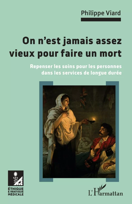 On n'est jamais assez vieux pour faire un mort - Philippe Viard - Editions L'Harmattan