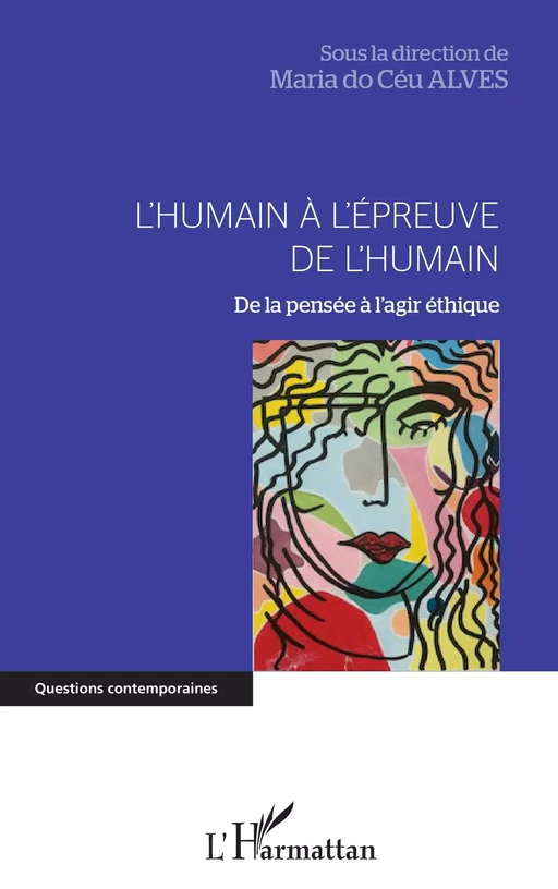 L'humain à l'épreuve de l'humain - Maria do Céu Alves - Editions L'Harmattan