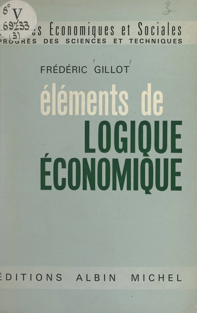 Éléments de logique économique - Frédéric Gillot - FeniXX réédition numérique