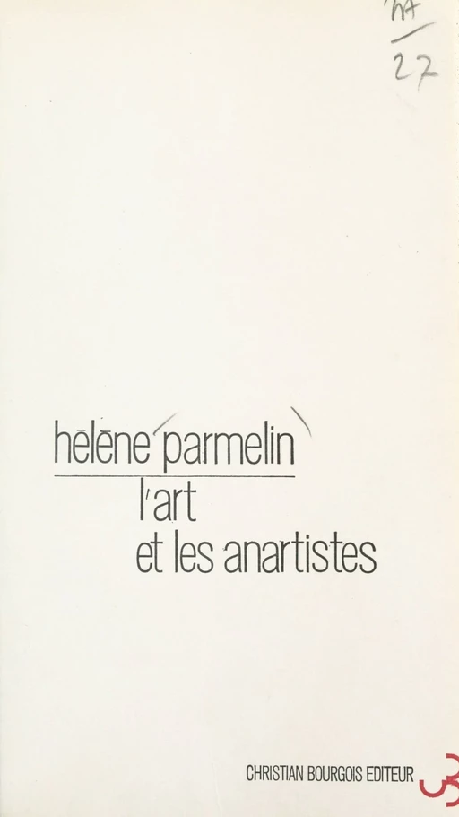 L'art et les anartistes - Hélène Parmelin - FeniXX réédition numérique