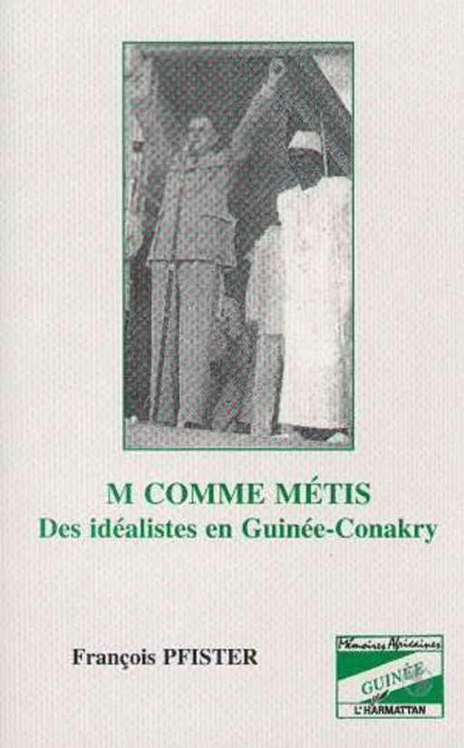 M comme métis - François Pfister - Editions L'Harmattan