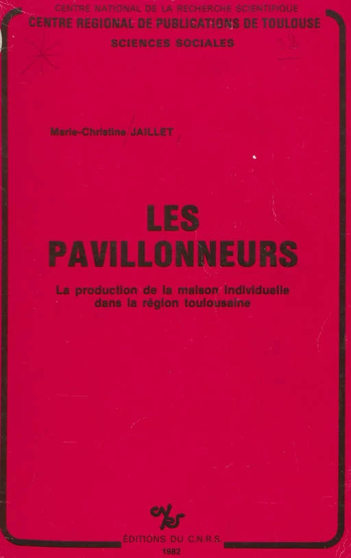 Les pavillonneurs - Marie-Christine Jaillet - FeniXX réédition numérique