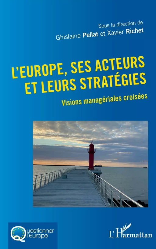 L'Europe, ses acteurs et leurs stratégies - Ghislaine Pellat, Xavier Richet - Editions L'Harmattan