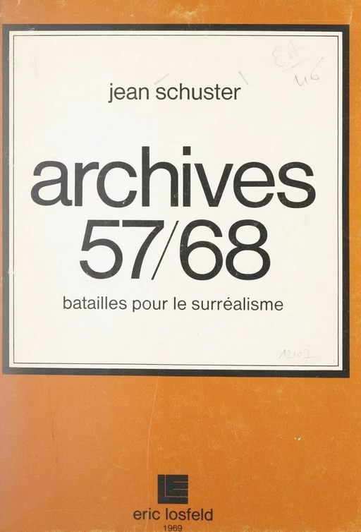 Archives 57-68, batailles pour le surréalisme - Jean Schuster - FeniXX réédition numérique