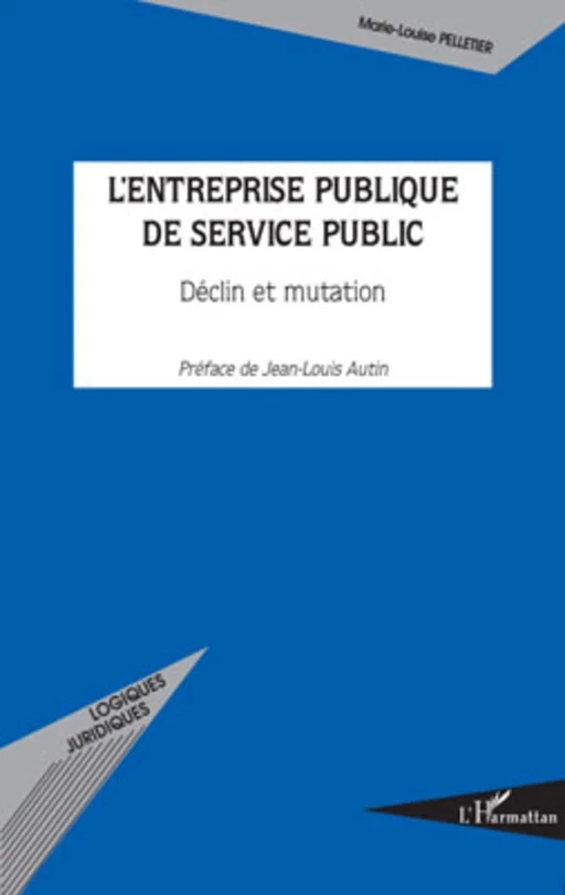 L'entreprise publique de service public - Marie-Louise Pelletier - Editions L'Harmattan