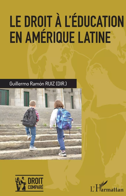 Le droit à l'éducation en Amérique latine - Guillermo Ramon Ruiz - Editions L'Harmattan