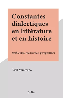 Constantes dialectiques en littérature et en histoire