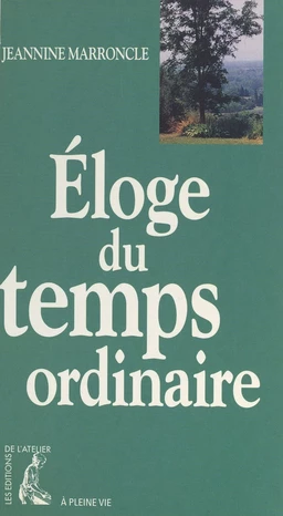 Éloge du temps ordinaire