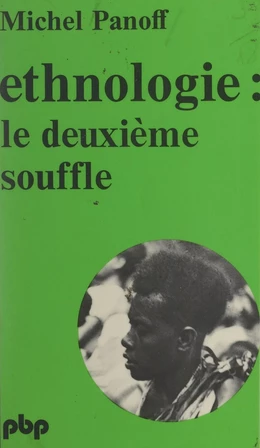 Éthnologie : le deuxième souffle