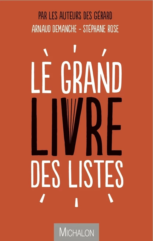 Le grand livre des listes - Arnaud Demanche, Stéphane Rose - Michalon