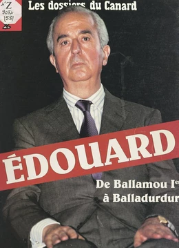 Édouard : de Ballamou Ier à Balladurdur