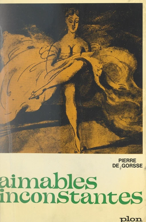 Aimables inconstantes - Pierre de Gorsse - FeniXX réédition numérique