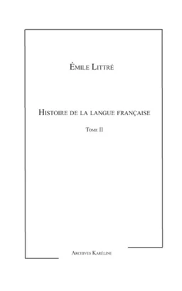 Histoire de la langue Française Tome II