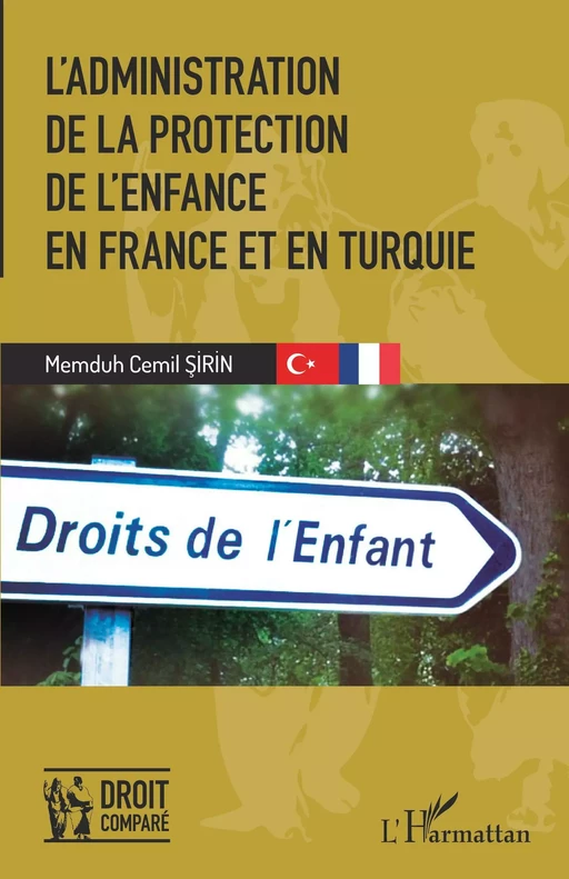 L'administration de la protection de l'enfance - Memduh Cemil Sirin - Editions L'Harmattan