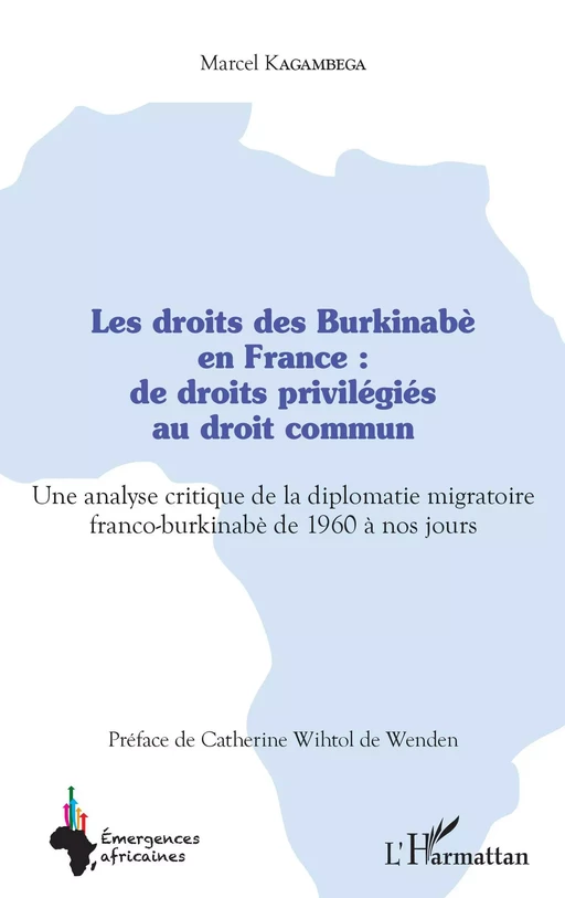 Les droits des Burkinabè en France : de droits privilégiés au droit commun - Marcel Kagambega - Editions L'Harmattan