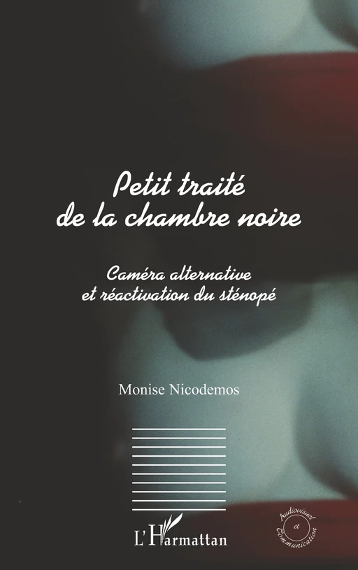 Petit traité de la chambre noire - Monise NICODEMOS - Editions L'Harmattan