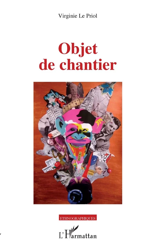 Objet de chantier - Virginie Le Priol - Editions L'Harmattan