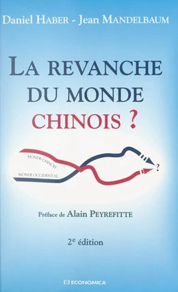 La revanche du monde chinois ?