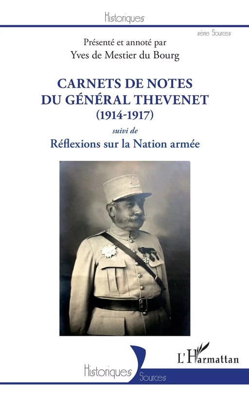 Carnets de notes du Général Thevenet - Yves de Mestier du Bourg - Editions L'Harmattan