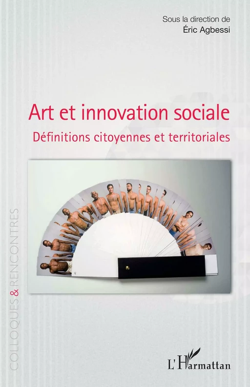 Art et innovation sociale - Éric Agbessi - Editions L'Harmattan