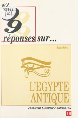 99 réponses sur l'Égypte antique