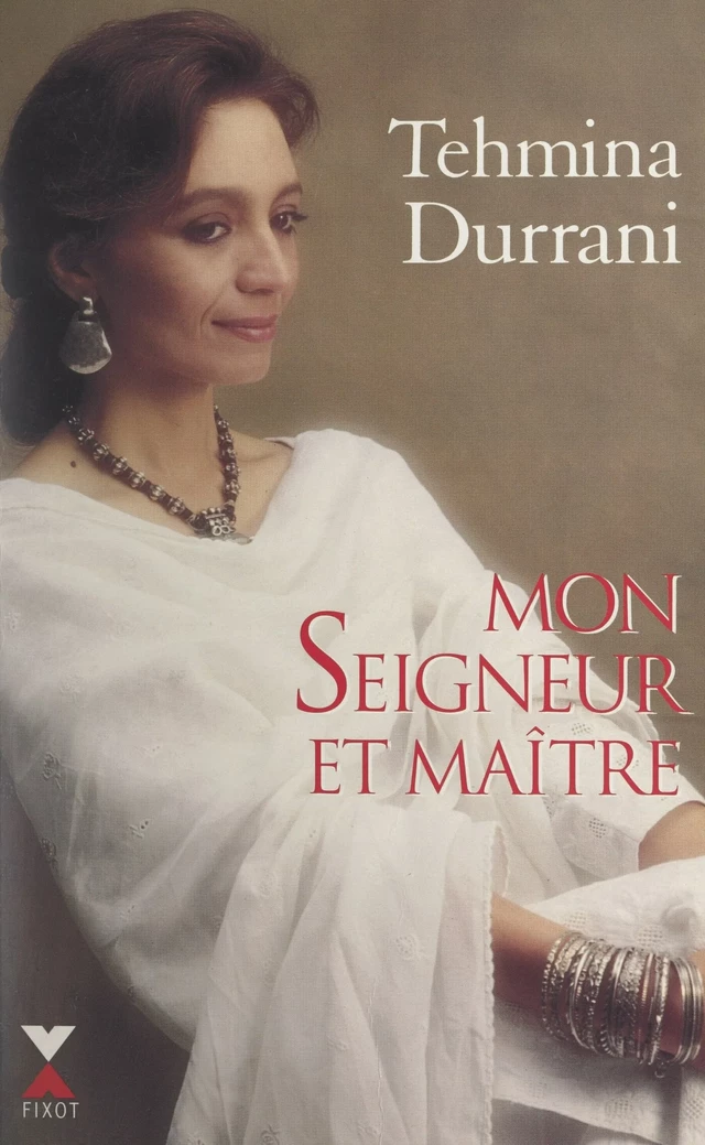 Mon seigneur et maître - Marie-Thérèse Cuny, Tehmina Durrani - FeniXX réédition numérique