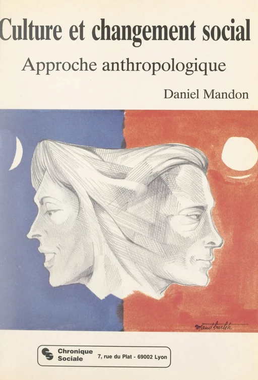 Culture et changement social : approche anthropologique - Daniel Mandon - FeniXX réédition numérique