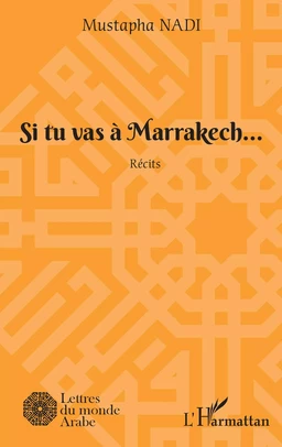 Si tu vas à Marrakech...