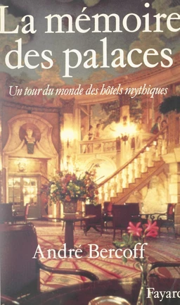 La mémoire des palaces