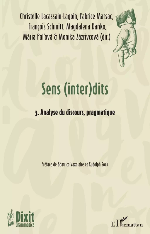 Sens (inter)dits - Fabrice Marsac, Maria Pal'ova, François Schmitt, Christelle Lacassain-Lagoin, Monika Zázrivcová, Magdalena Danko - Editions L'Harmattan