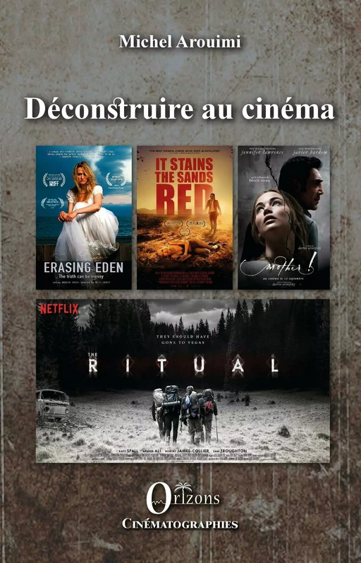 Déconstruire au cinéma - Michel Arouimi - Editions Orizons