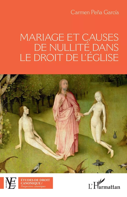 Mariage et causes de nullité dans le droit de l'Eglise - Carmen Pena Garcia - Editions L'Harmattan