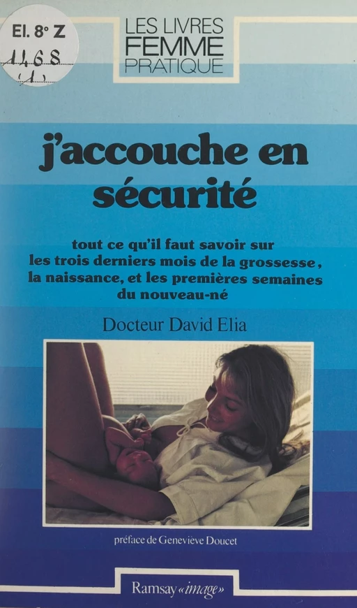 J'accouche en sécurité - David Élia - FeniXX réédition numérique