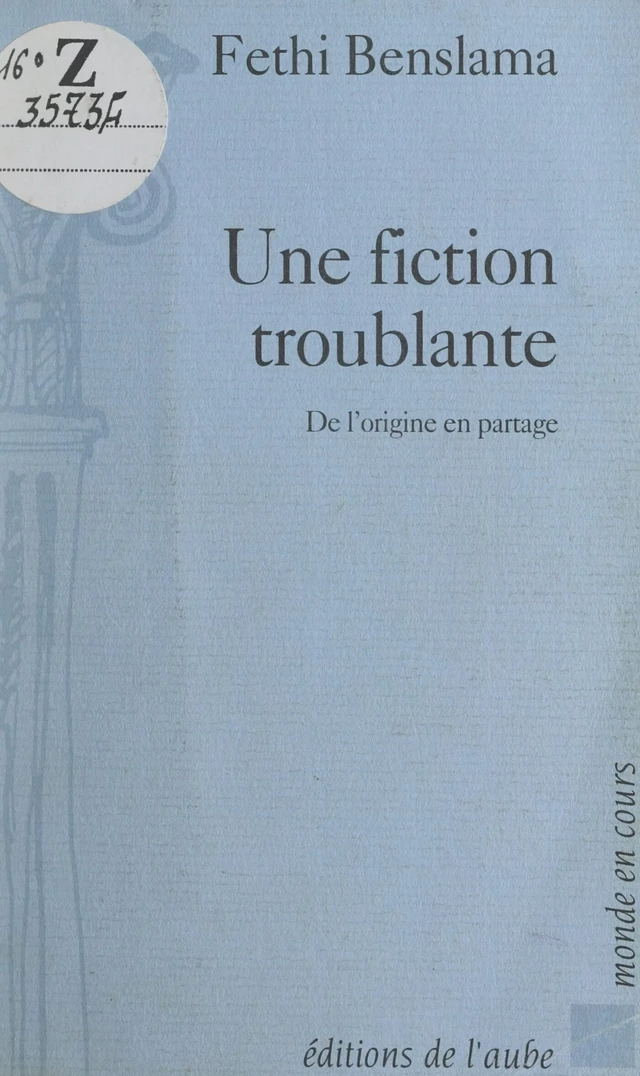 Une fiction troublante - Fethi Benslama - FeniXX réédition numérique